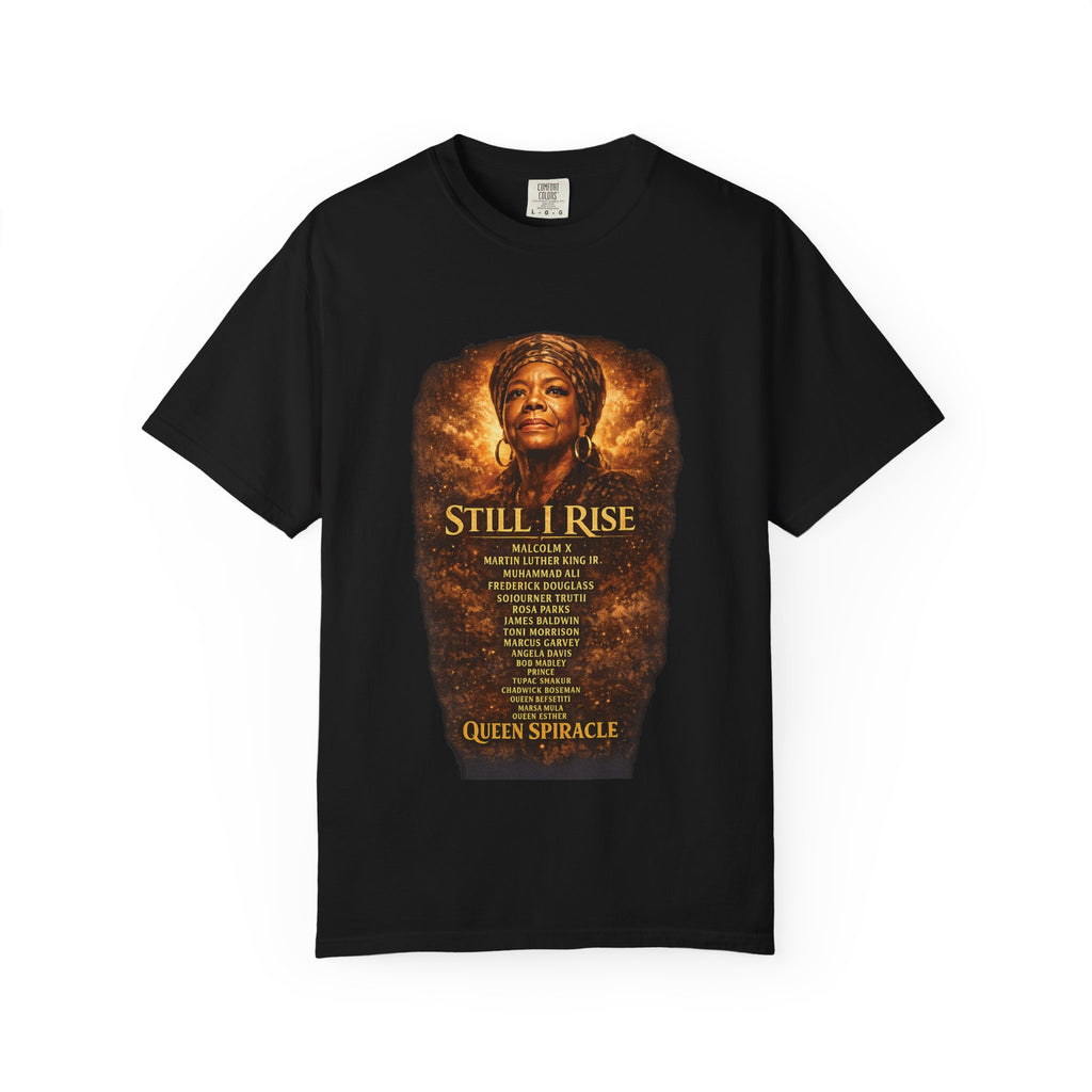 Still I Rise Tribute T-Shirt — Inspirational Queen Spairacle Portrait Tee